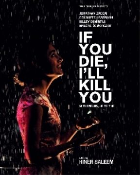 If You Die I'll Kill You