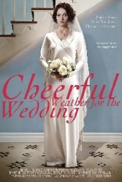CHEERFUL WEATHER FOR THE WEDDING