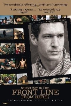 Which Way is the Front Line From Here? The Life and Time of Tim Hetherington